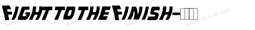 Fight to the Finish字体转换